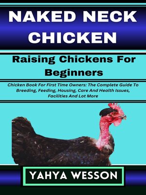 cover image of NAKED NECK CHICKEN Raising Chickens For Beginners